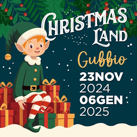  locandina Gubbio è Natale ChristmasLand 2024 - Gubbio 